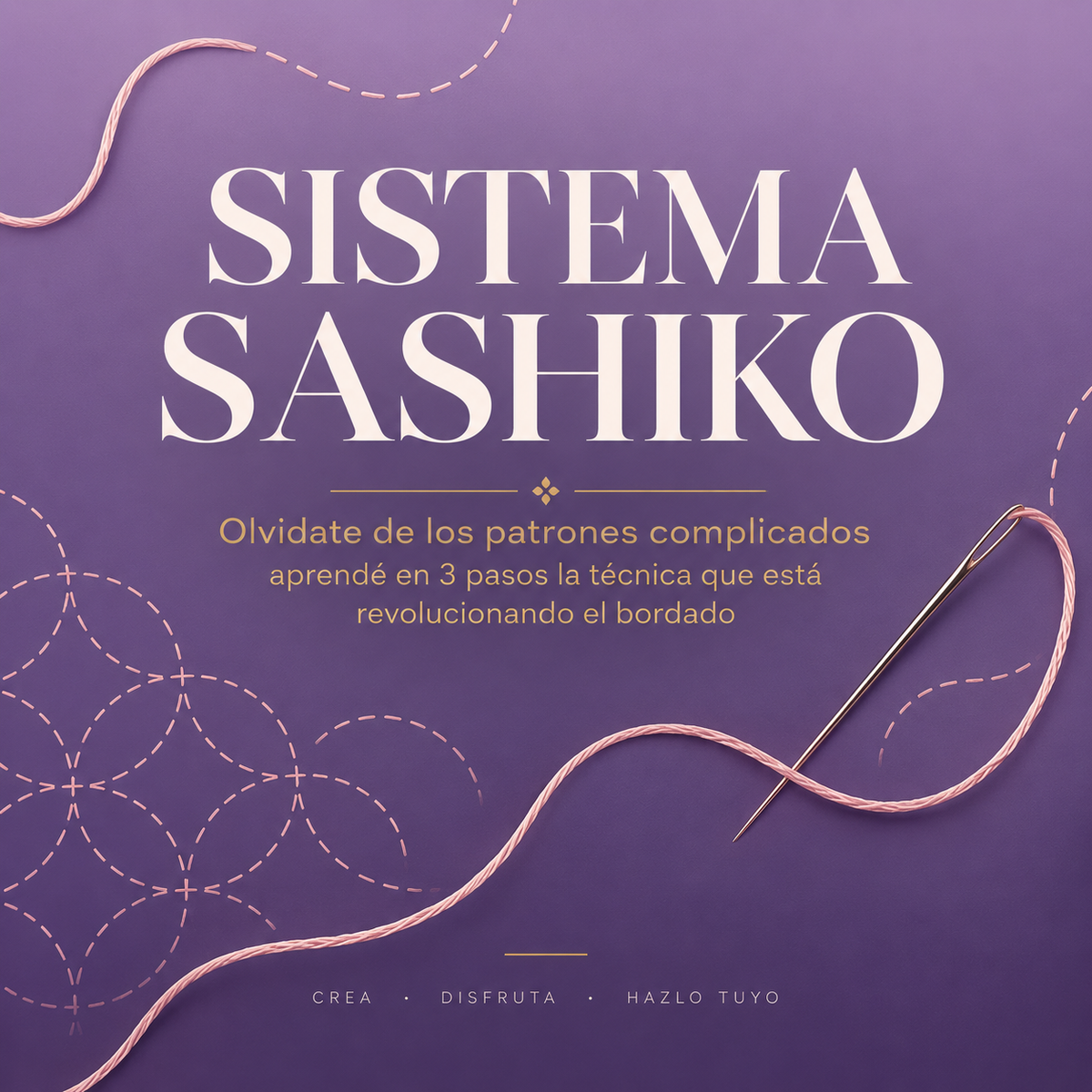 Sistema Sashiko: Olvida los patrones complicados y aprendé en 3 pasos la técnica japonesa que está revolucionando el bordado.